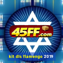 kit dls flamengo 2019